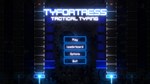 Tyfortress: Tactical Typing *АВТОДОСТАВКА STEAM РОССИЯ