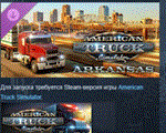 American Truck Simulator - Arkansas * DLC STEAM РОССИЯ