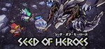 Seed of Heroes * АВТОДОСТАВКА STEAM РОССИЯ