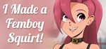 I made a FEMBOY SQUIRT! * АВТОДОСТАВКА STEAM РОССИЯ