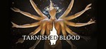 Tarnished Blood * АВТОДОСТАВКА STEAM РОССИЯ
