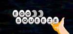 Egg Squeeze * АВТОДОСТАВКА STEAM РОССИЯ