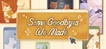 Some Goodbyes We Made * АВТОДОСТАВКА STEAM РОССИЯ