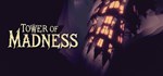 Tower of Madness * АВТОДОСТАВКА STEAM РОССИЯ