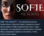 Sofie: The Echoes * АВТОДОСТАВКА STEAM РОССИЯ