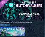 ASTRONEER Glitchwalkers - Deluxe Cosmetic Pack *РОССИЯ
