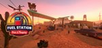 Fuel Station : Drive & Pumping * STEAM РОССИЯ