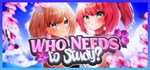 Who Needs to Study? * АВТОДОСТАВКА STEAM РОССИЯ