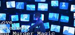 Love, Internet, and Murder Magic * STEAM GIFT РОССИЯ