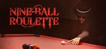 Nine-Ball Roulette * АВТОДОСТАВКА STEAM РОССИЯ