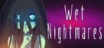 Wet Nightmares * АВТОДОСТАВКА STEAM РОССИЯ