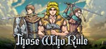 Those Who Rule * АВТОДОСТАВКА STEAM РОССИЯ