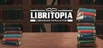 LIBRITOPIA: Librarian Simulator * STEAM GIFT РОССИЯ