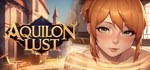 Aquilon Lust: From Chains to Trust * STEAM GIFT РОССИЯ