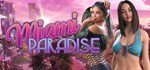 Miami Paradise * АВТОДОСТАВКА STEAM РОССИЯ