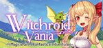 Witchroid Vania A Magical Girl’s Fantastical Adventures