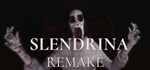 Slendrina Remake * АВТОДОСТАВКА STEAM РОССИЯ