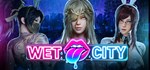 Wet City * АВТОДОСТАВКА STEAM РОССИЯ
