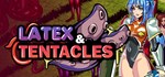 Latex & Tentacles * АВТОДОСТАВКА STEAM РОССИЯ