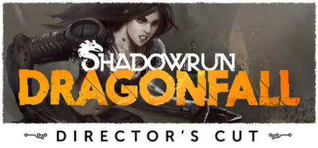 Shadowrun: Dragonfall - Director´s Cut