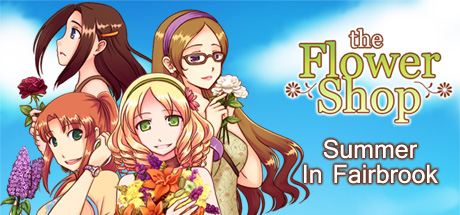Flower Shop: Summer In Fairbrook (Region Free)Steam Key