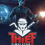THIEF SIMULATOR 2 + THIEF 1 + DLC* STEAM АККАУНТ