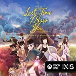 Last Time I Saw You | Xbox *Ключ/Код