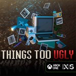 Things Too Ugly | Xbox * Ключ/Код