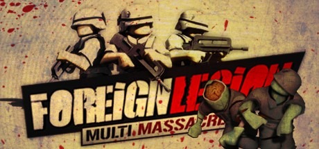 Foreign Legion: Multi Massacre [Steam Gift/RU+CIS]