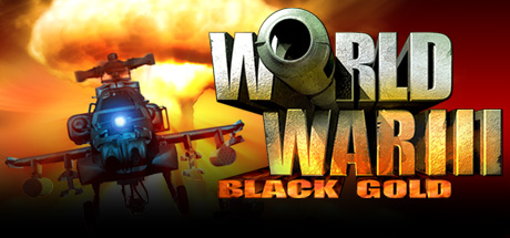 World War III: Black Gold [SteamGift/RU+CIS]