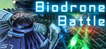 Biodrone Battle [SteamGift/RU+CIS]
