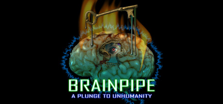 BRAINPIPE: A Plunge to Unhumanity (Steam Key, GLOBAL)