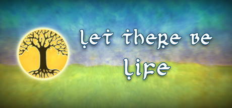 Let There Be Life (Steam Key, Region Free)