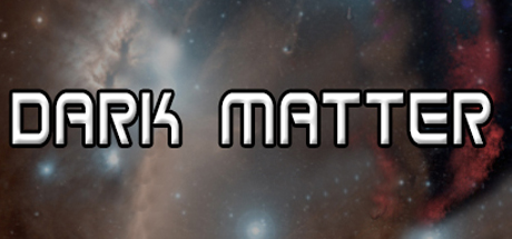Dark Matter (Steam Key, Region Free)