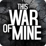 This War of Mine Steam Ключ Region Free Global 🔑 🌎