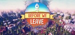 Before We Leave (Steam KEY, Region Free)
