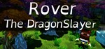 Rover The Dragonslayer (Steam KEY, Region Free) - irongamers.ru
