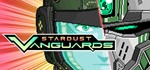 Stardust Vanguards (Steam KEY, Region Free) - irongamers.ru