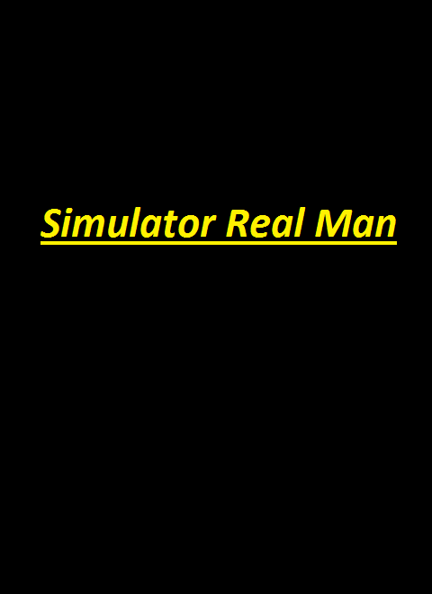 Simulator Real Man _V 0.1