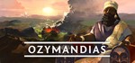 Ozymandias: Bronze Age Empire Sim STEAM KEY RU+CIS - irongamers.ru
