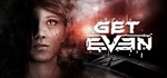 Get Even | Steam Key/Region Free - irongamers.ru
