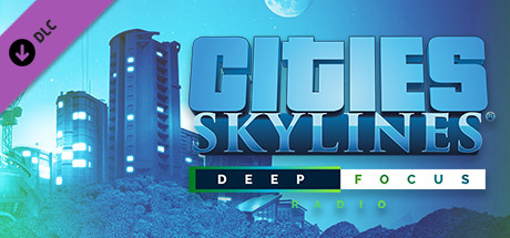 DLC Cities: Skylines - Deep Focus Radio KEY INSTANTLY