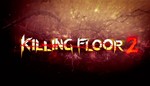 Killing Floor 2 ✅КЛЮЧ СРАЗУ / STEAM KEY