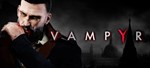 Vampyr KEY INSTANTLY/ STEAM KEY - irongamers.ru