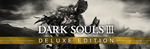 Dark Souls 3 III Deluxe edition  / STEAM