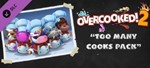 DLC Overcooked 2 Too Many Cooks (Steam KEY) Region free