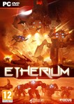 Etherium КЛЮЧ СРАЗУ / STEAM KEY