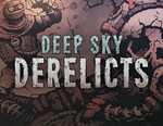 Deep Sky Derelicts КЛЮЧ СРАЗУ / STEAM KEY