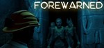 FOREWARNED / STEAM KEY / РФ+МИР