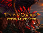 DLC Titan Quest: Eternal Embers / Steam Ключ / РФ+СНГ
